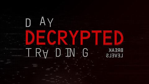 Day Trading Decoded - Break Levels (DTD 02)