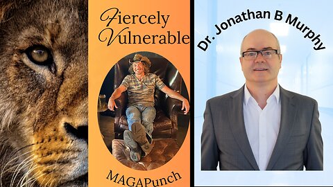 10/07/2025 Wisdom from the Desert: Dr. Jonathan Murphy Tonight on Fiercely Vulnerable