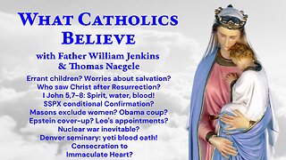Errant children? Who saw Christ? Obama coup? Epstein cover-up? Leo's choices? Yeti blood oath?
