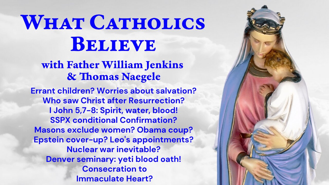 Errant children? Who saw Christ? Obama coup? Epstein cover-up? Leo's choices? Yeti blood oath?