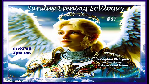 Sunday Evening Soliloquy ~#87