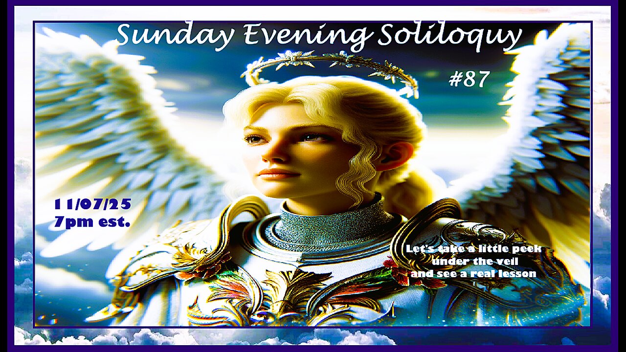 Sunday Evening Soliloquy ~#87