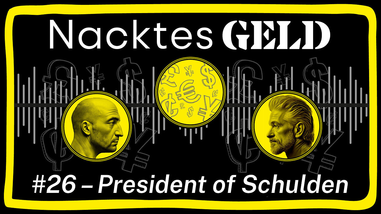Nacktes Geld #26 – President of Schulden