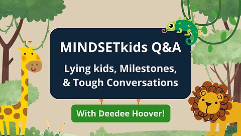 Q&A with Deedee Hoover - Lying kids, Milestones, & Tough Conversations