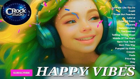 HAPPY VIBES || Mood Booster Music || Uplifting Vibes for a Positive Day 🌞