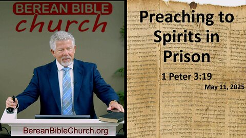 Preaching to Spirits in Prison (1 Peter 3:19)