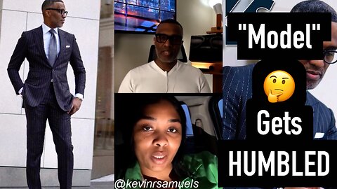 Model Says "Men Are TRASH These Days" Kevin Samuels HUMBLES HER