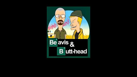 Beavis And Butthead Do Breaking Bad