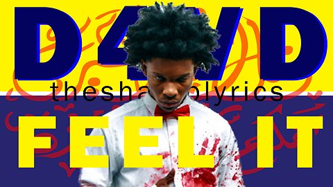 FEEL IT D4VD LYRICS