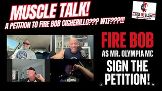 MUSCLE TALK! A Petition to fire Bob Cicherillo??? WTF???!!!