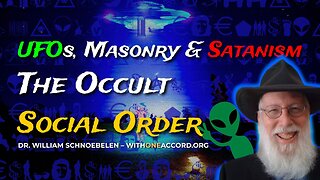UFOs, Masonry & Satanism in the Occult Social Order - Dr. William Schnoebelen