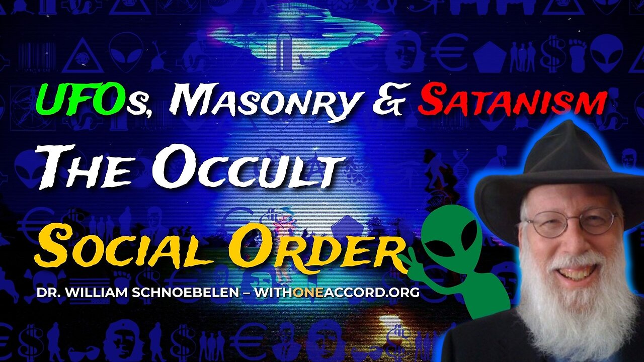 UFOs, Masonry & Satanism in the Occult Social Order - Dr. William Schnoebelen