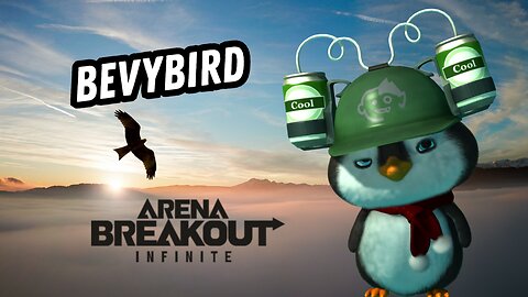 Gaming with BevyBird | Arena Breakout | 7.21.25