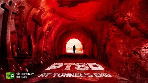 PTSD (post-traumatic stress disorder): at Tunnel's End | RT.Documentary / [🇺🇸 Subtitles 🇬🇧]