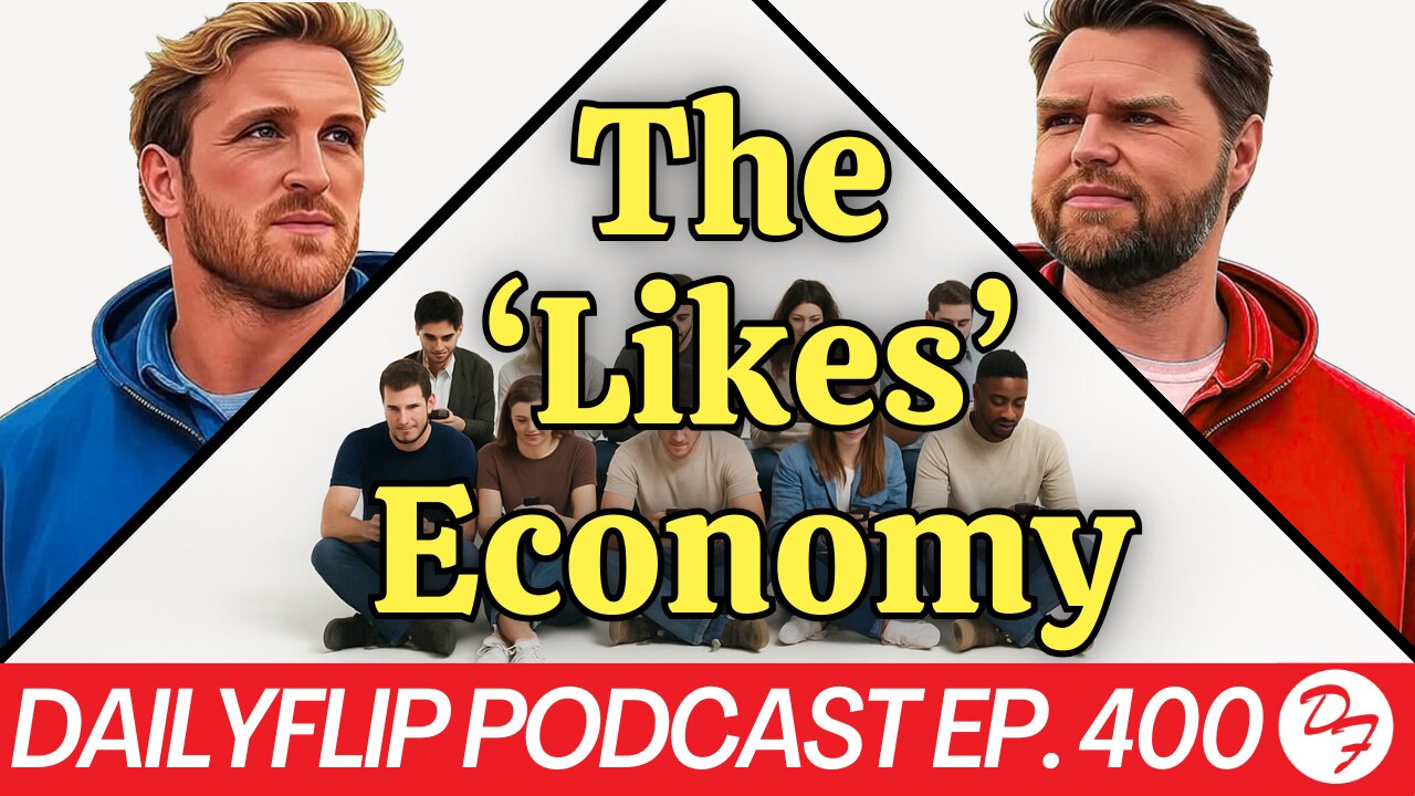 Everyone’s Fighting For Likes - DailyFlip Podcast Ep. 400 - 5/12/25
