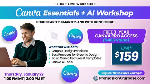 Canva Essentials + AI Workshop | Design Faster & Look Professional in 1 Hour | January 22 @ 1pm MT / 3pm ET - ONLY $159...REGISTER NOW!