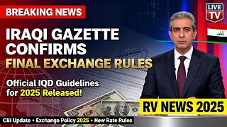 🚨 BREAKING Iraqi Gazette Confirms FINAL IQD Exchange Rules for 2025! 📈💵 💥 Today Iraqi Dinar News!