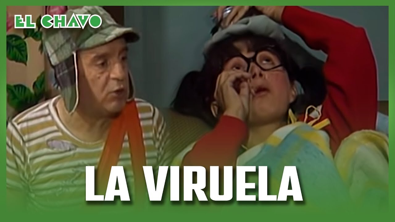 El Chavo del 8: La Viruela