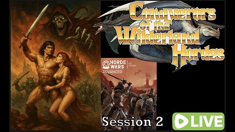 Let's Play Horde Wars! Conquerors of the Wilderlands Hordes Session 2