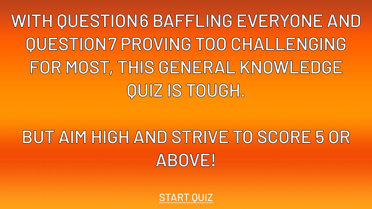 Challenging Knowledge Quiz