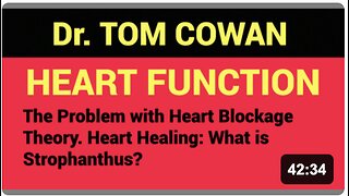 Real HEART Function. Modern Cardiology is LYING to you. Dr. Tom Cowan