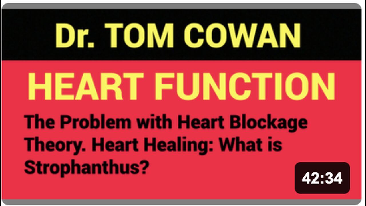 Real HEART Function. Modern Cardiology is LYING to you. Dr. Tom Cowan