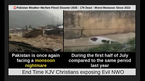 🚨Pakistan Weather Warfare Flood Disaster 2025 : 178 Dead - Worst Monsoon Since 2022