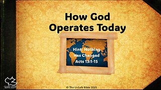 Acts 13:1-15 How God Operates Today