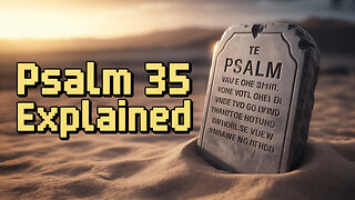 Psalm 35 NKJV The Lord, Avenger of His People A Powerful Prayer of David for Divine Justice