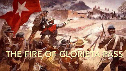The Fire of Glorieta Pass