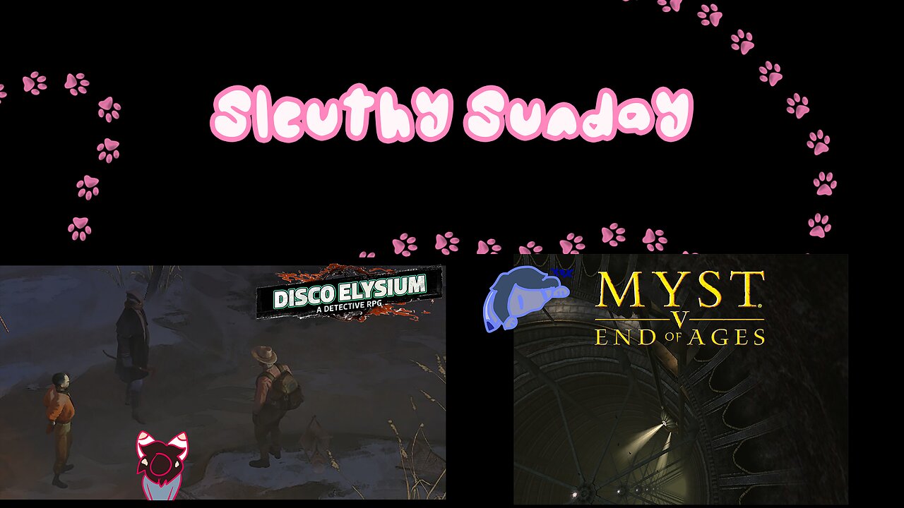Livestream of Disco Elysium and Myst V 8/4/2025