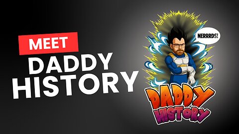Meet Daddy History