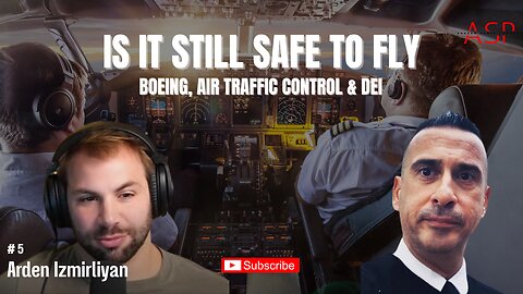 Is it still safe to fly: Boeing, Air Traffic Control & DEI