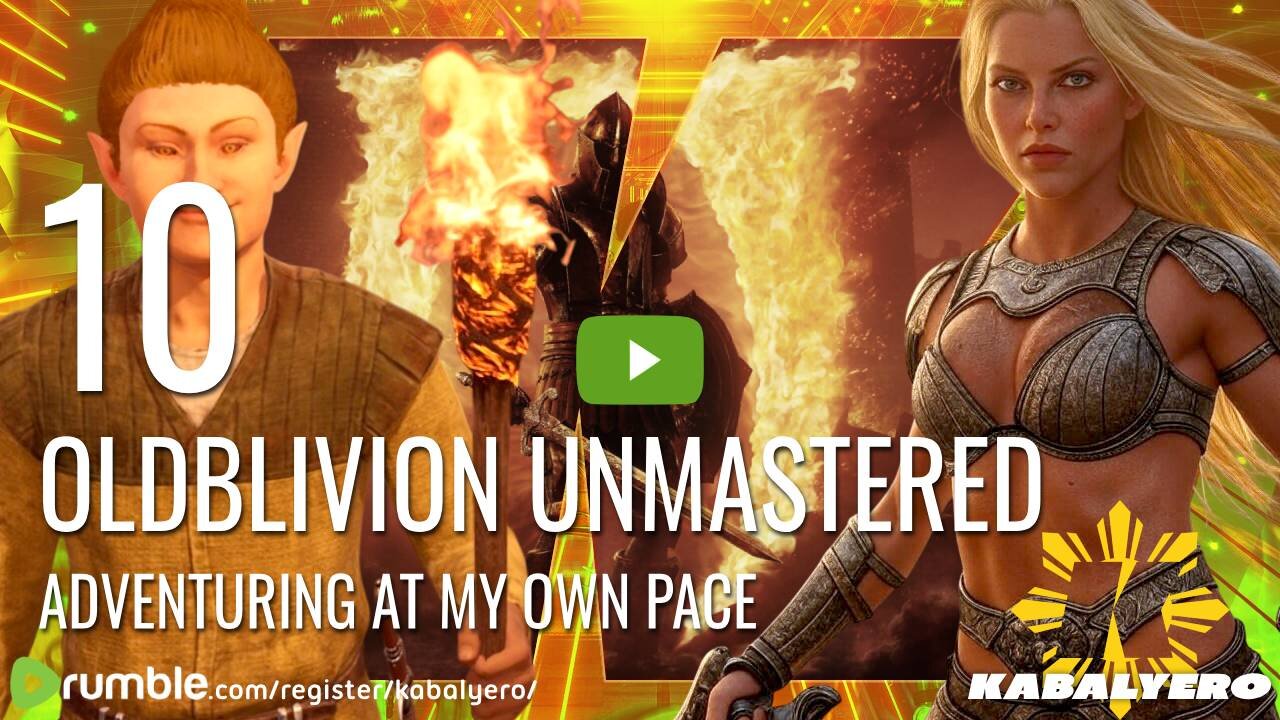 🔴 [10] OLDBLIVION Unmastered: Adventuring At My Own Pace 🎮 Livestream via Rumble Studio