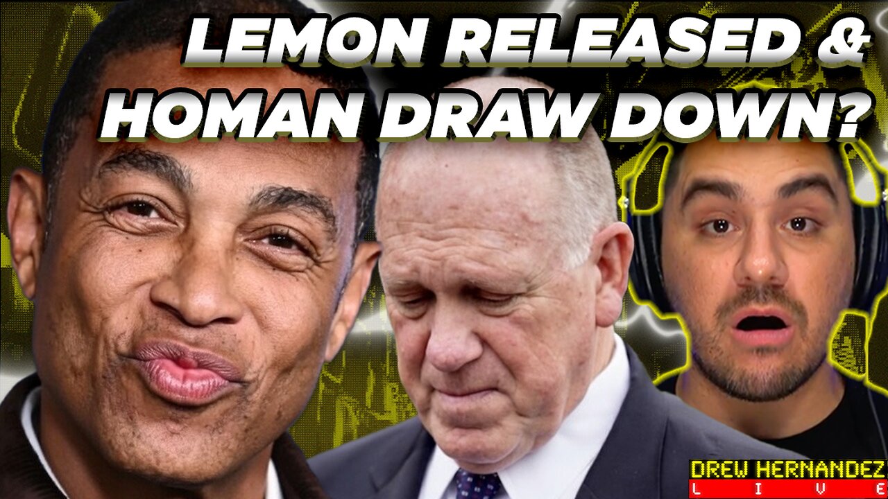 DON LEMON ARRESTED THEN RELEASED WITHOUT BAIL, HOMAN DRAW DOWN & NEW EPSTEIN FILES?
