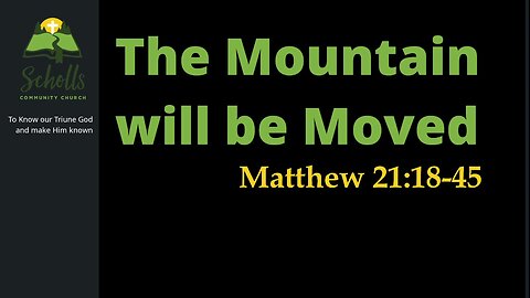The Mountain will be Moved