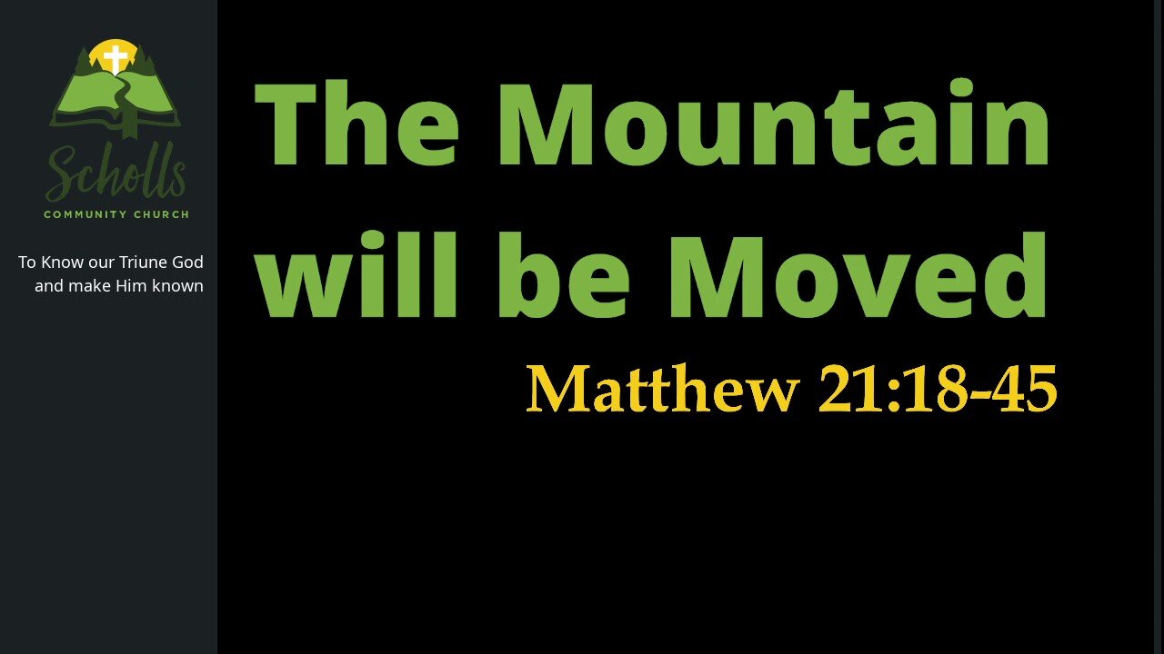 The Mountain will be Moved