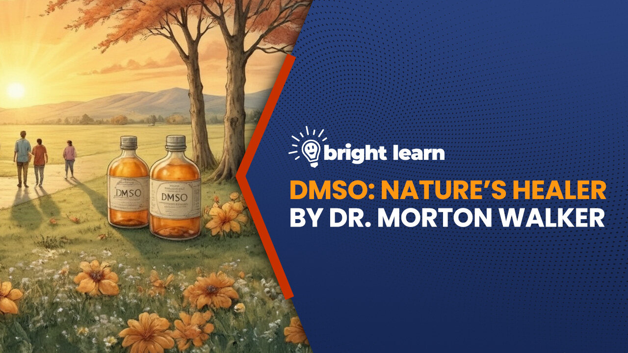 BrightLearn - DMSO: Nature's Healer by Dr. Morton Walker