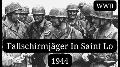 Fallschirmjäger In Saint Lo 1944