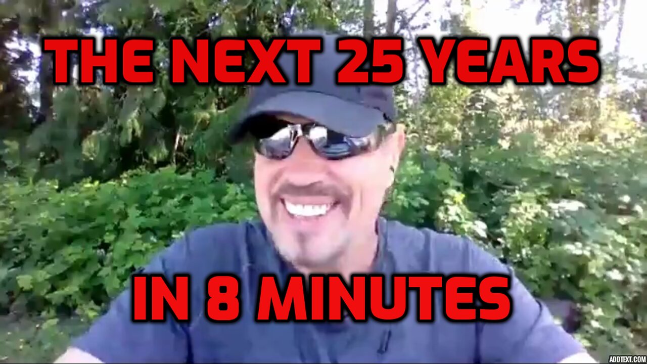 THE NEXT 25 YEARS IN 8 MINUTES (REBOOT) (SHARE)