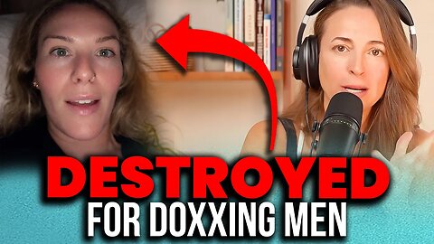 Men Aren't Afraid of You! - She Got DESTROYED For Threatening to DOXX Men For "Not Behaving"