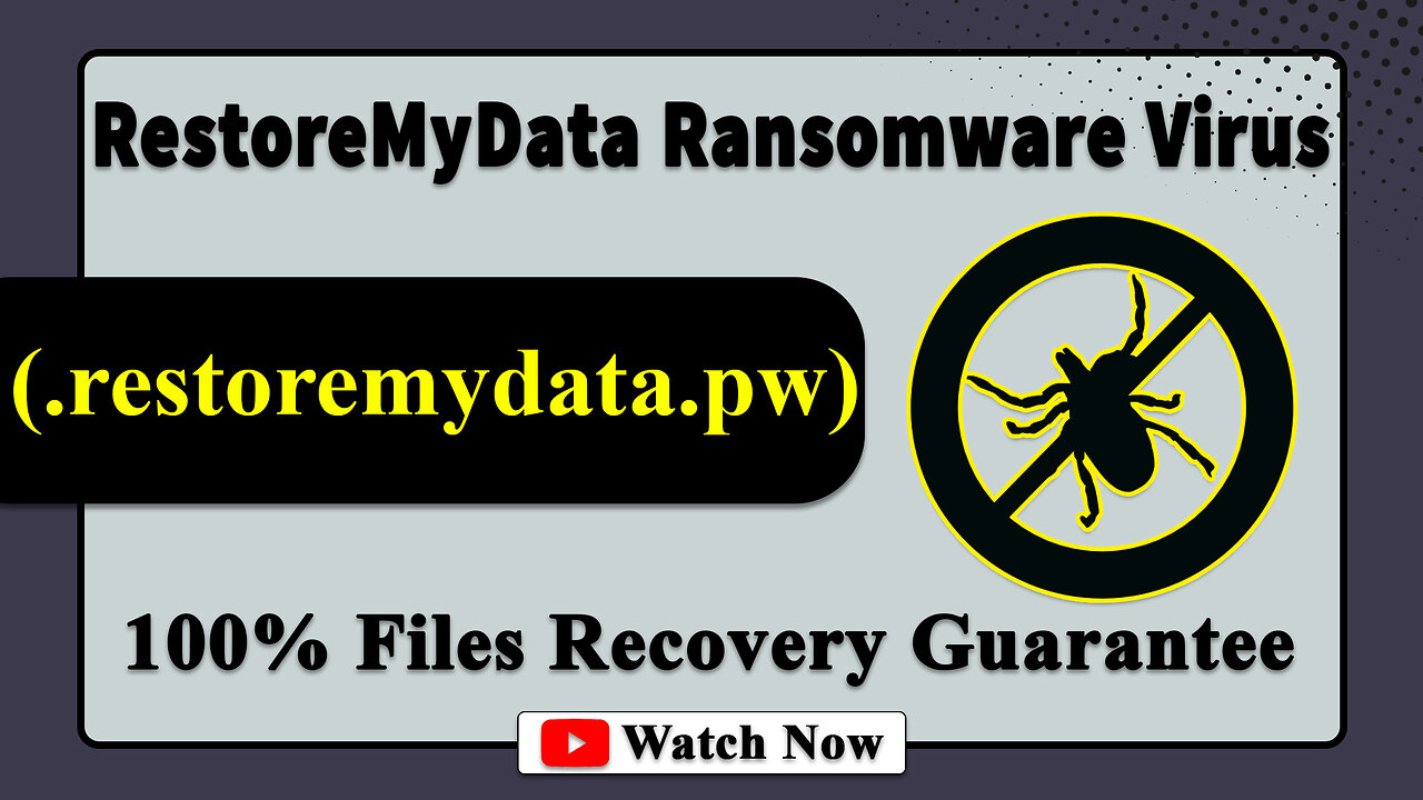 || SOLVED ✅🔘|| RestoreMyData (.restoremydata.pw) ransomware Virus - Removal and Decryption