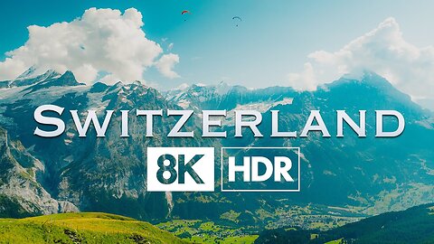 Switzerland | 8K HDR 60p