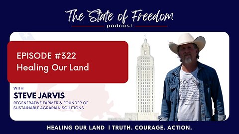 #322 Healing Our Land w/ Steve Jarvis