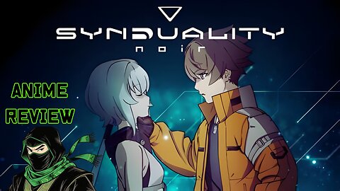 ANIME REVIEW SYNDUALITY NOIR