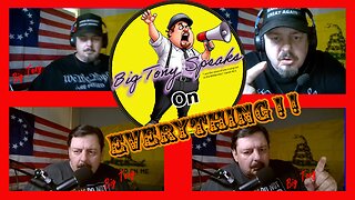 Episode 103 : Big Tony Speaks On Everything !