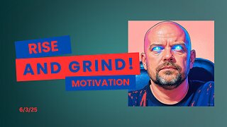 Morning Motivation!: Rise and Grind - #60325