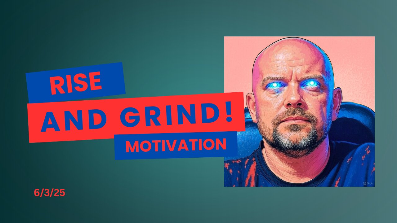 Morning Motivation!: Rise and Grind - #60325