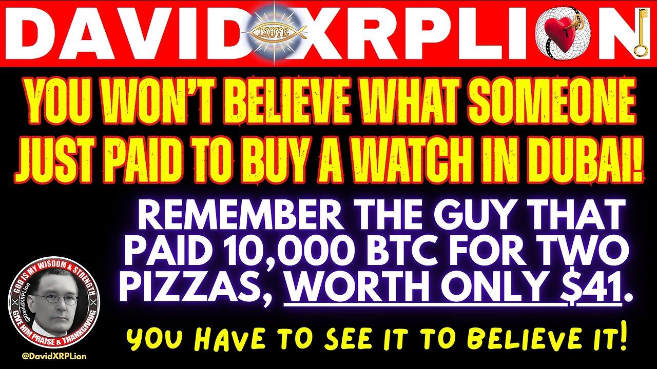 David XRPLion - YOU WON'T BELIEVE WHAT HE PAID TO BUY A WATCH [MUST WATCH TRUMP NEWS]