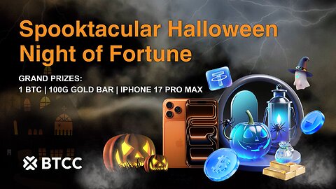 BTCC 🎃 SPOOKTACULAR HALLOWEEN EVENT🔥 EARN UP TO 1 BTC IN REWARDS! 🤑MYSTERY BAGS AWAIT YOU!